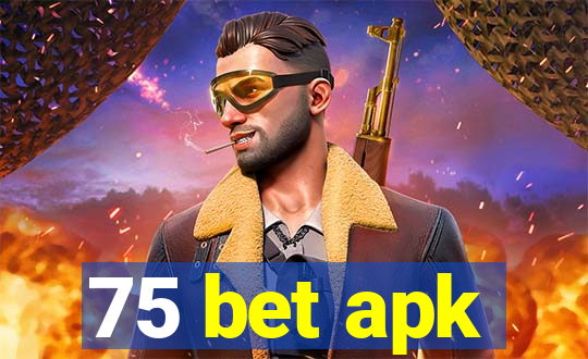 75 bet apk